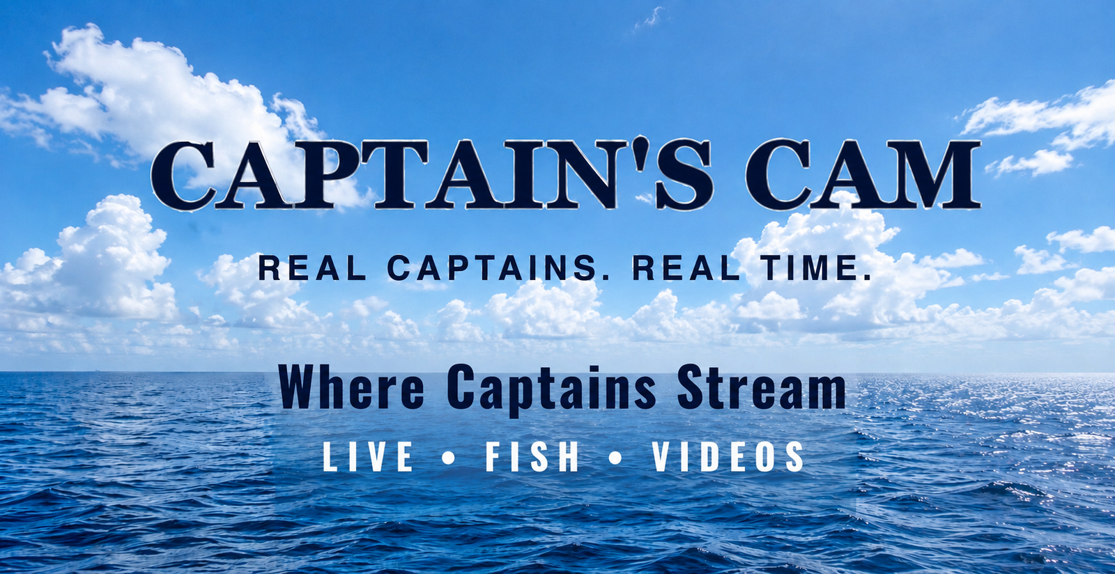 Captain's Cam - Where Captains Stream. Live Fishing Videos. Real Captains, Real Time.